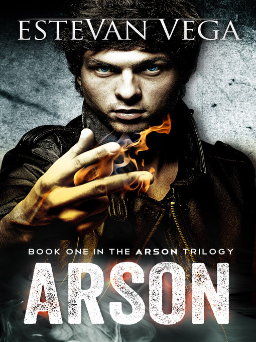 Title details for Arson by Estevan Vega - Wait list
